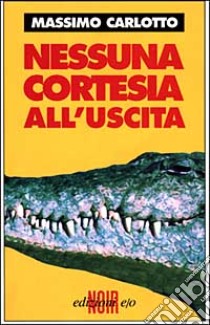 Nessuna cortesia all'uscita libro di Carlotto Massimo