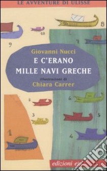 E c'erano mille navi greche libro di Nucci Giovanni