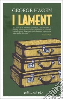 I Lament libro di Hagen George