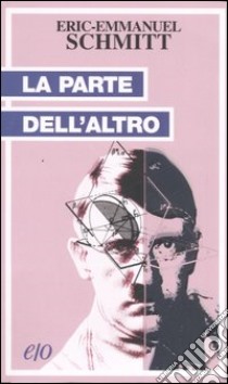 La parte dell'altro libro di Schmitt Eric-Emmanuel