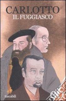 Il fuggiasco libro di Carlotto Massimo