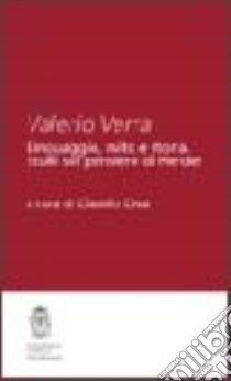 Valerio Verra. Linguaggio, mito e storia. Studi sul pensiero di Herder libro di Cesa C. (cur.)