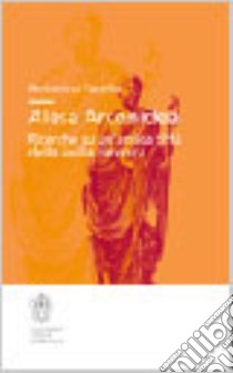 Per una storia di Alesa Arconidea. Ricerche su un'antica città della Sicilia tirrenica libro di Facella Antonino