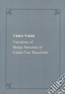 Variations of hodge. Structure of calabi-yau three folds libro di Voisin Claire