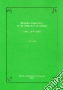 Quantum cohomology at the mittag-leffler institute libro di Aluffi P. (cur.)