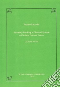 Symmetry breaking in classical systems libro di Strocchi Franco