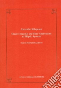 Green's integrals and their applications to elliptic system libro di Shlapunov Alexander