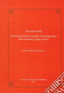 De Concini-Procesi models of arrangements and symmetric group actions libro di Gaiffi Giovanni