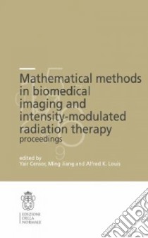 Mathematical methods in biomedical. Imaging and intensity-modulated radiation therapy (IMRT) libro