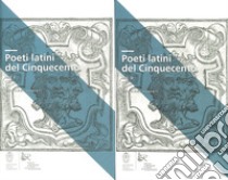 Poeti latini del Cinquecento libro di Parenti Giovanni; Danzi M. (cur.)