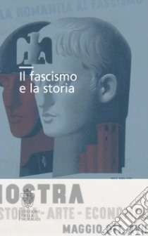 Il fascismo e la storia libro di Salvatori P. S. (cur.)