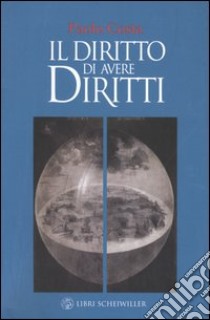 Il diritto di avere diritti libro di Costa Paolo