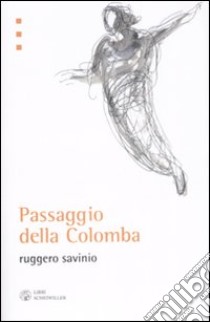 Passaggio della colomba libro di Savinio Ruggero