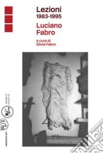 Lezioni 1983-1995 libro di Fabro Luciano; Fabro S. (cur.)