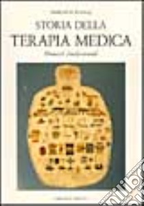 Storia della terapia medica. Momenti fondamentali libro di Koelbing Huldrych M.