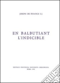 En balbutiant l'indicible libro di Finance Joseph de