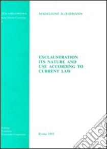 Exclaustration. Its nature and use according to current canon law libro di Reussmann Madeleine