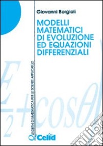 Modelli matematici di evoluzione ed equazioni differenziali libro di Borgioli Giovanni