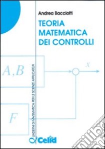 Teoria matematica dei controlli libro di Bacciotti Andrea