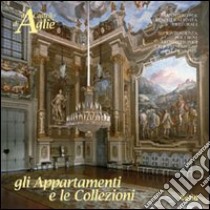 Il castello di Agliè: gli appartamenti e le collezioni libro di Biancolini D. (cur.); Gabrielli E. (cur.)