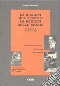 Le ragioni del testo e le ragioni dello spazio libro di Santiano Sergio