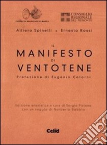 Il manifesto di Ventotene (rist. anast.) libro di Spinelli Altiero; Rossi Ernesto; Pistone S. (cur.)