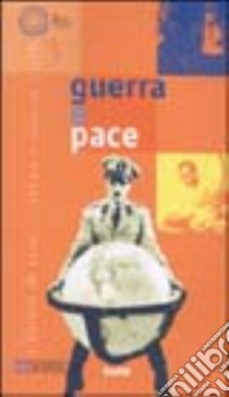 Guerra e pace libro di Cortellazzo S. (cur.)