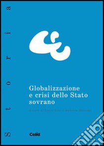 Globalizzazione e crisi dello Stato sovrano libro di Levi L. (cur.); Mosconi A. (cur.)