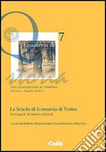 La scuola di economia di Torino. Da Cognetti de Martiis a Einaudi libro di Marchionatti R. (cur.); Becchio G. (cur.)