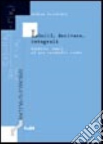 Limiti, derivate, integrali. Funzioni reali di una variabile reale libro di Bacciotti Andrea