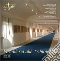 Il Castello di Agliè. La Galleria alle Tribune libro di Biancolini D. (cur.)