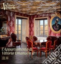 La Mandria di Venaria. L'appartamento di Vittorio Emanuele II libro di Pernice F. (cur.)