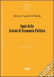 Sunti delle lezioni di economia politica libro di Cognetti de Martiis Salvatore; Becchio G. (cur.)