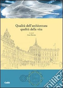 Qualità dell'architettura qualità della vita libro di Marotta A. (cur.)