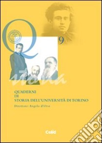 Quaderni di storia dell'Università di Torino. Vol. 9 libro di D'Orsi A. (cur.)