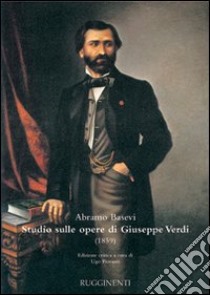 Studio sulle opere di Giuseppe Verdi (1859) libro di Basevi Abramo; Piovano U. (cur.)