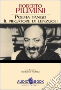 Tango-Il piegatore di lenzuoli. Con audiocassetta libro di Piumini Roberto