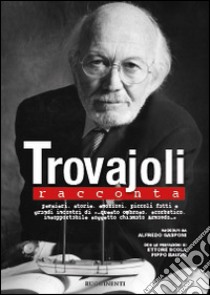 Trovajoli racconta libro di Gasponi Alfredo