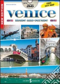 Venezia dentro e fuori. Con mappa. Ediz. inglese. Con DVD libro di Mameli Paolo