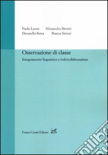 Osservazione di classe, insegnamento linguistico e (tele)collaborazione libro