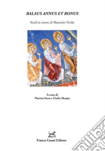 Balaus annus et bonus. Studi in onore di Maurizio Virdis libro di Serra P. (cur.); Murgia G. (cur.)