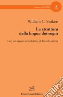 La struttura della lingua dei segni libro di Stokoe William C.