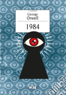 1984. Ediz. integrale libro di Orwell George