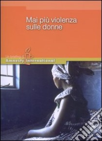 Mai più violenza sulle donne libro