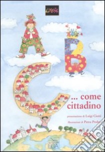 ABC... come cittadino libro di Libera (cur.)