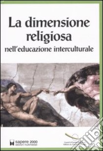 La dimensione religiosa nell'educazione interculturale libro