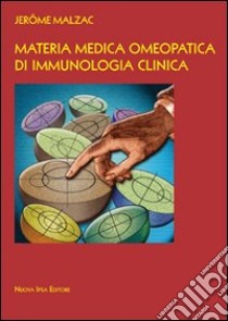 Materia medica omeopatica di immunologia clinica libro di Malzac Jerôme