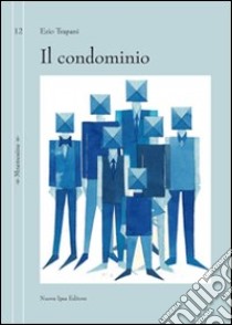 Il condominio libro di Trapani Ezio