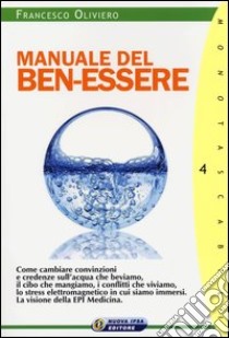 Manuale del ben-essere libro di Oliviero Francesco