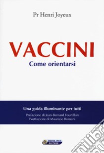 Vaccini libro di Joyeux Henry